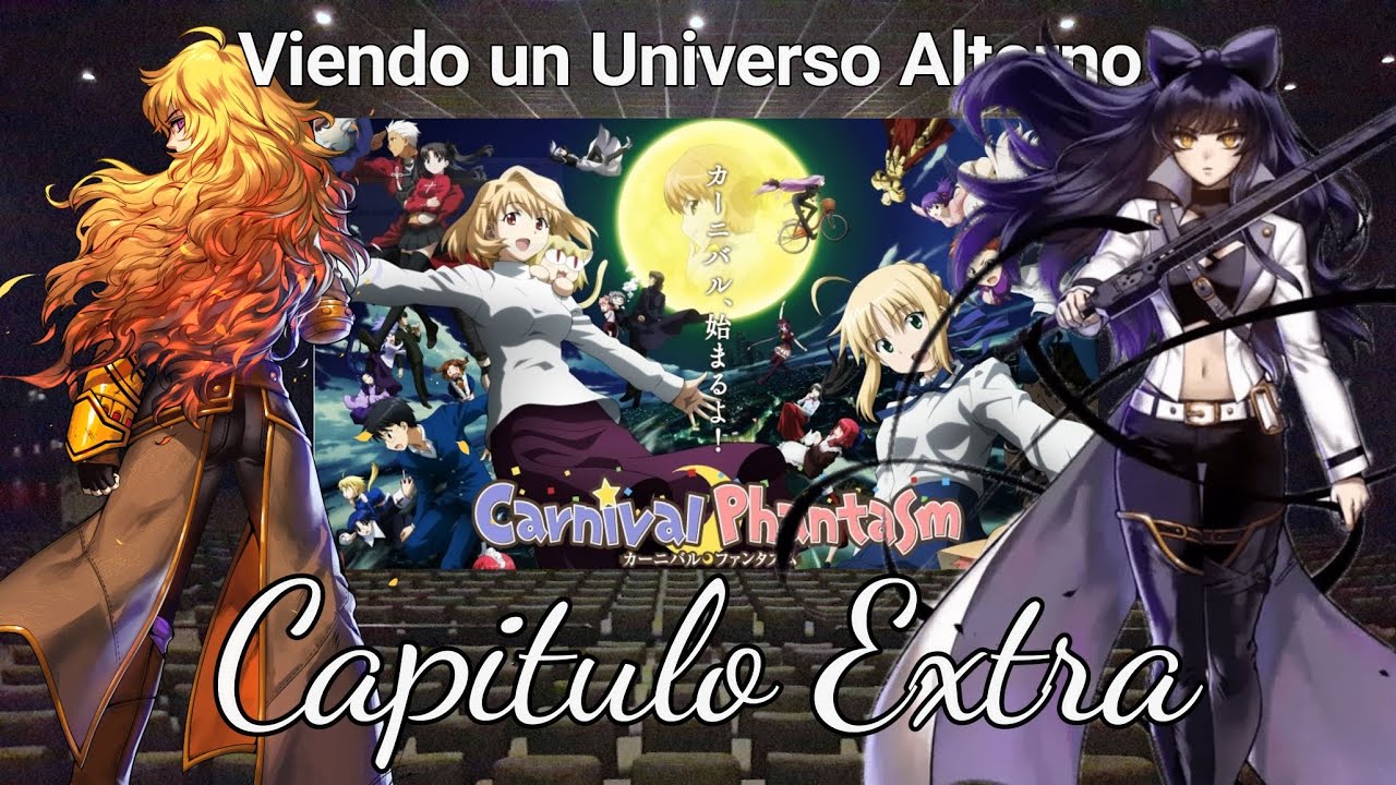 RWBY Reacciona a un Universo Alterno | Capitulo Extra | Carnival Phantasm