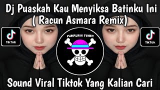 Download Lagu DJ PUASKAH KAU MENYIKSA BATINKU INI || RACUN ASMARA REMIX MENGKANE VIRAL TIKTOK YANG KALIAN CARI!! MP3