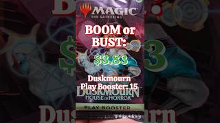 Boom or Bust: Duskmourn Play Booster 15 #mtg