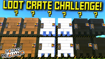 LOOT CRATE RACE!  Scrap Mechanic Multiplayer Monday! Ep 69