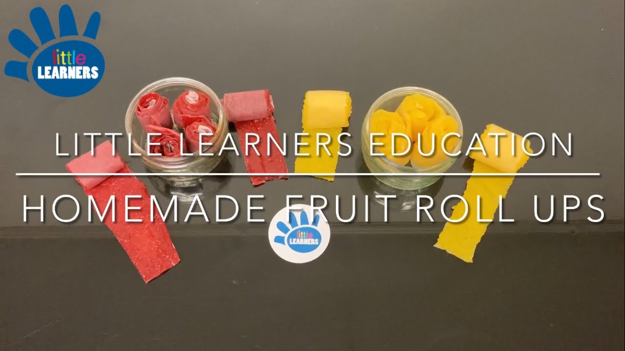 Little Learners Education DIY Homemade Strawberry / Mango Fruit Roll