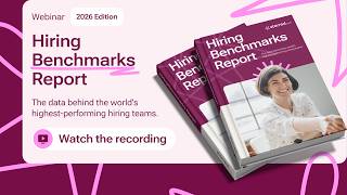 2026 Hiring Benchmarks Report: The data behind the world's highest-performing hiring teams | WEBINAR
