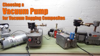 How to Choose a Vacuum Pump for Vacuum Bagging Composites