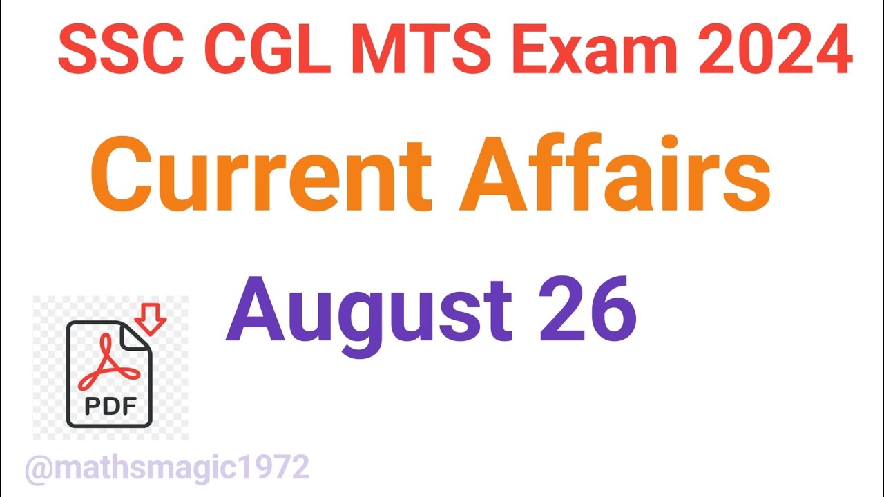 "Current Affairs For SSC CGL MTS Exam 2024 August 26" - YouTube
