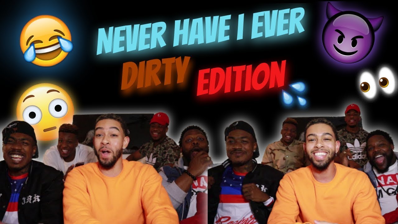 never have i ever dirty ideas never have i ever dirty ideas
