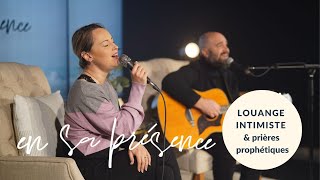 LIVE - En Sa Présence - Louanges intimistes - Emilie Charette Béland & Samuel Béland - 28 avril 2022