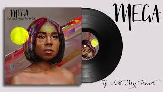 Famous MEGA - If Not My Heart [Official Audio] Net Worth