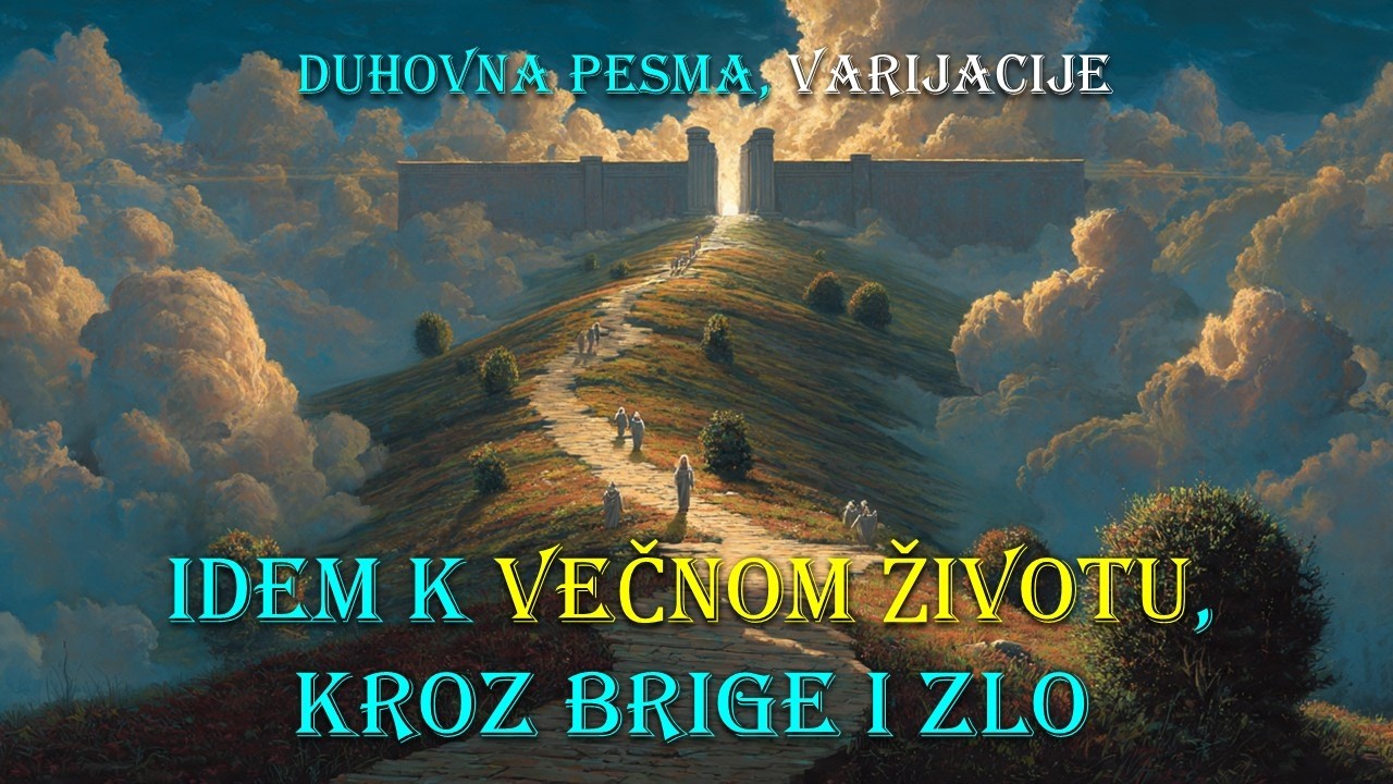 Idem k večnom životu, kroz brige i zlo (Na uskom putu) Rusko-Ukrajinska duhovna pesma, varijacije