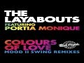 The Layabouts feat. Portia Monique - Colours Of Love (Mood II Swing Dub)