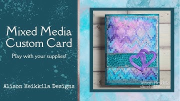 Mixed Media Custom Card