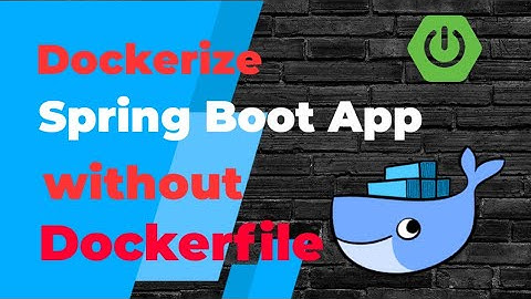 How To Create Docker Image without Dockerfile of Spring Boot App #docker #springboot