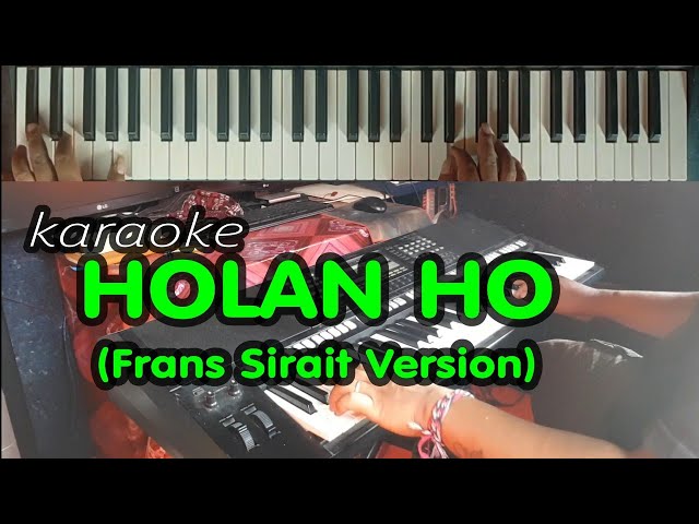 HOLAN HO (Frans Sirait)||KARAOKE Live Keyboard|HD Teks Berjalan|Download Style di Deskripsi class=