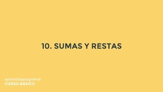10. Sumas y restas - Curso básico aprendoaprogramar screenshot 3