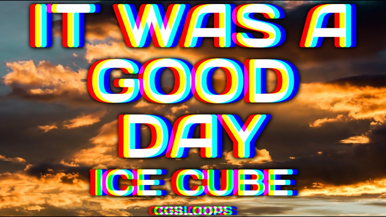 Ice Cube - It was a good day (1 Hour + Lyrics) Ice Cube - It was a good day (1 Hour + Lyrics)