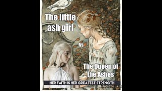 Daenerys Targaryen is Cinderella