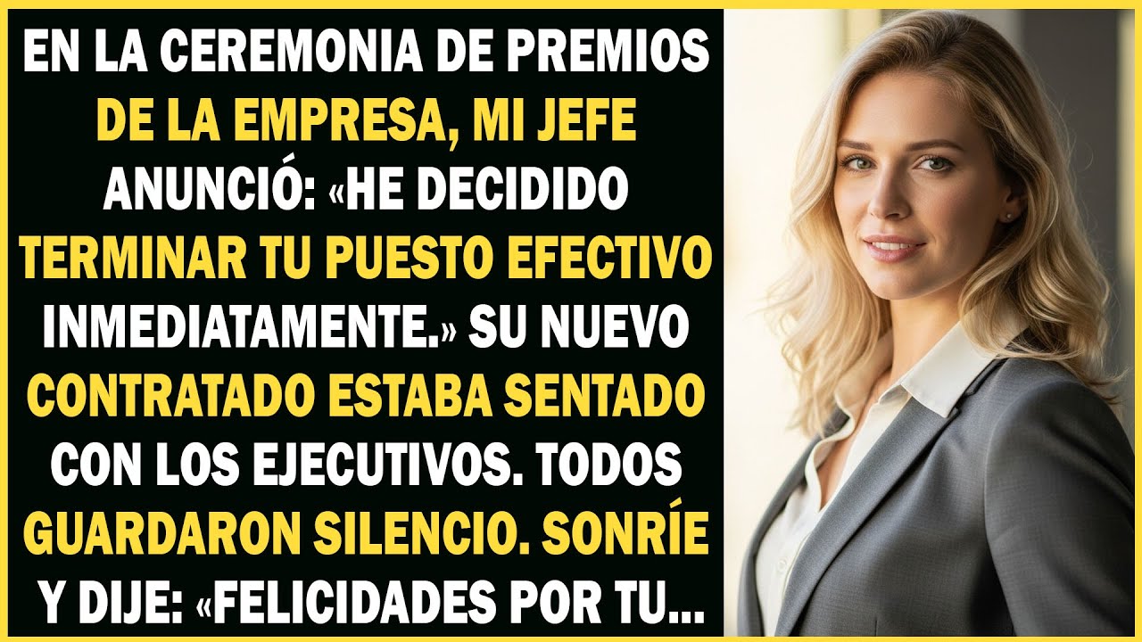 El jefe anunció que me despediría en los premios de la empresa, pero empezó a gritar cuando yo...