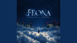 Feona - Edward Maya & T3rminal