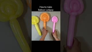 Balloon Lollipop Tutorial #balloon #balloonshortsvideo #lollipop #lollipops #balloontwisting #fyp