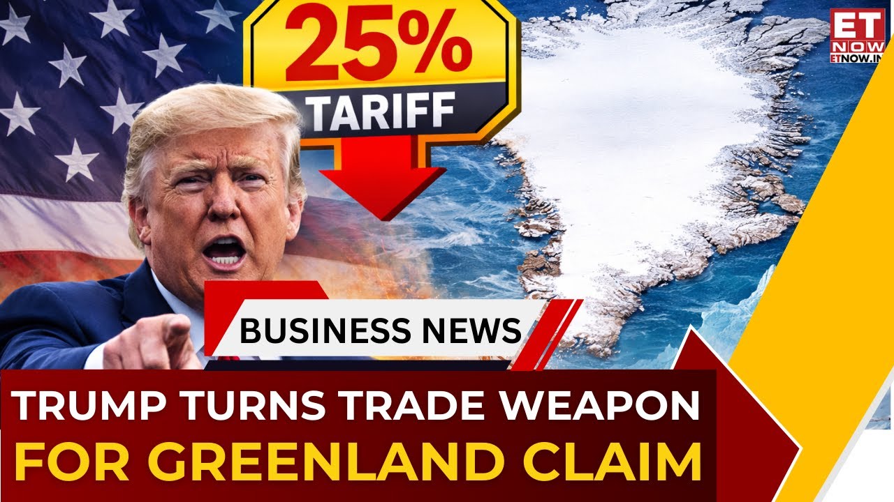 A 25% Tariff Warning! Trump Threatens Tariffs on Countries Opposing US Control of Greenland | ET Now