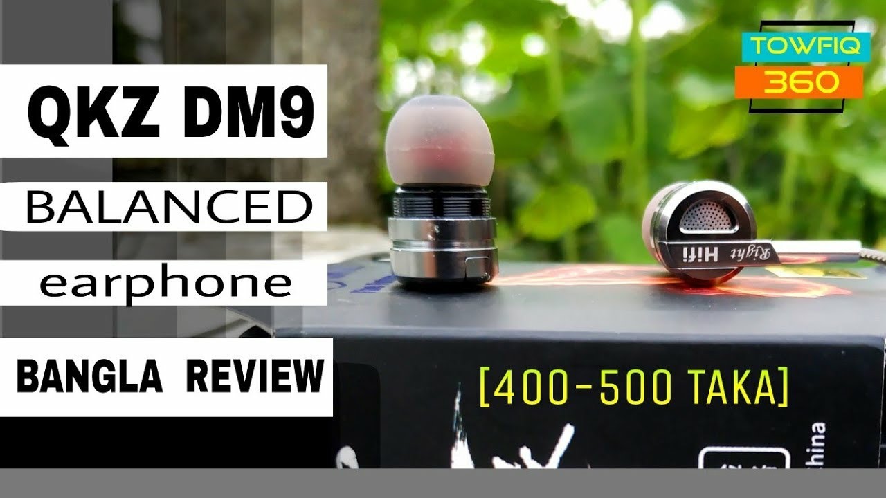 QKZ DM9 Earphone [Bangla Review & Unboxing] Price 400500 Taka YouTube