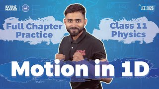 Class 11 Physics: Motion in 1D Ke Saare Top Questions Solved | JEE Mains Practice