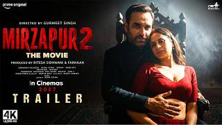 Mirzapur The Movie 2 - Trailer | Ali Fazal | Pankaj Tripathi | Divyenndu | Rasika Dugal | In 2027