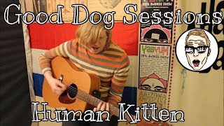 Video thumbnail of "Human Kitten - Doomed to Try (Acoustic)"