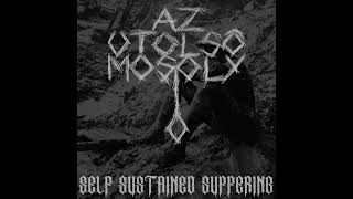 Az Utolsó Mosoly - Self Sustained Suffering