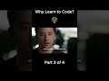 Why Learn to Code? - Final