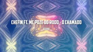 Chefin ft. MC Poze do Rodo - O Chamado (8D)