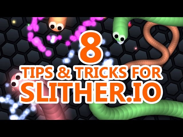 Slither.io Tips and Strategies