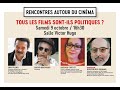 Rencontres autour du cinma  tous les films sontils politiques 