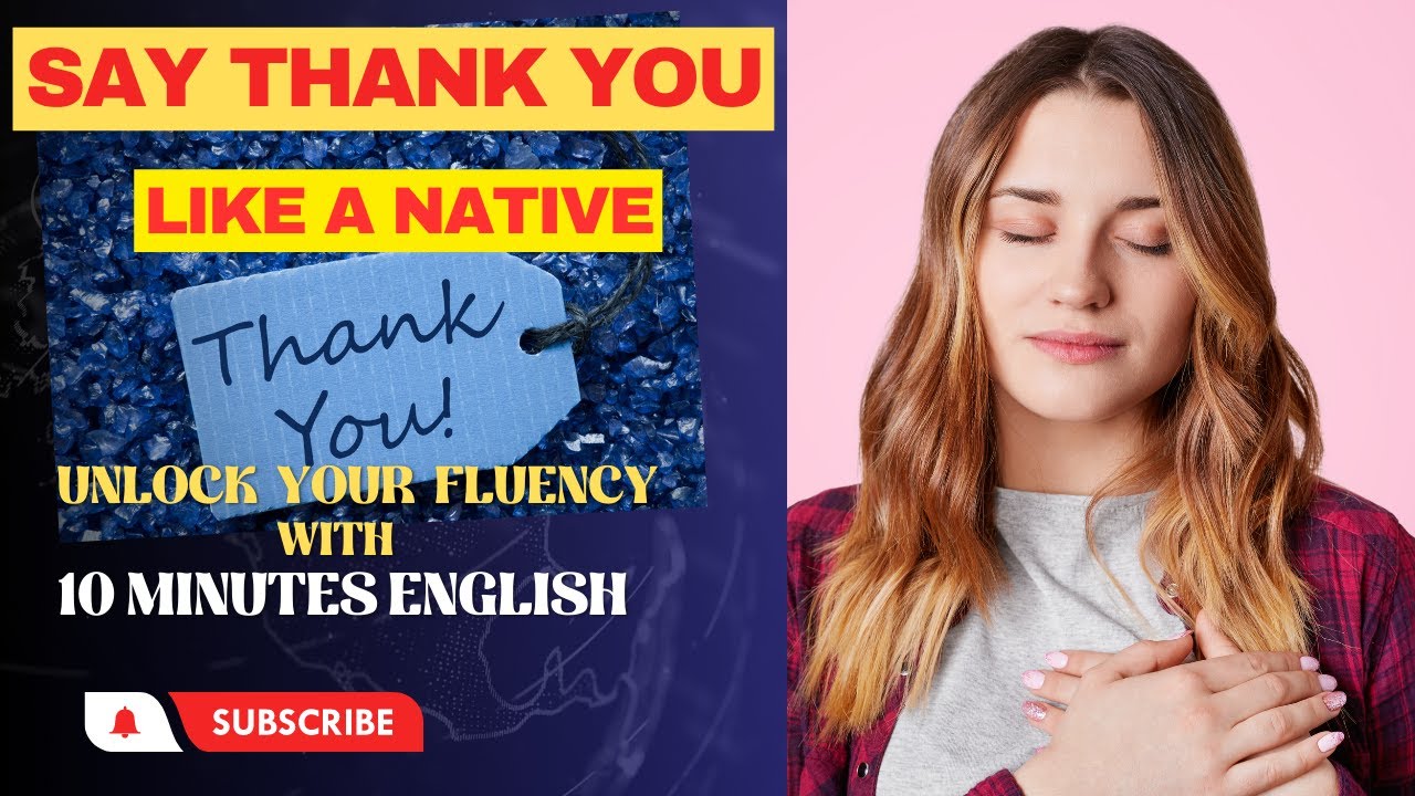 How to say Thank you in English - Speak English Like a native- 10 ...