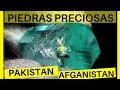 Piedras Preciosas de PAKISTAN / Piedras Preciosas de AFGANISTAN / ESMERALDAS de AFGANISTAN