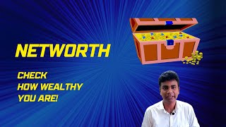 What is net worth? How to check your net worth? check how wealthy you are Hindi video.