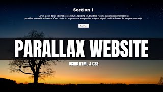 How to Create a Parallax Website Using HTML & CSS
