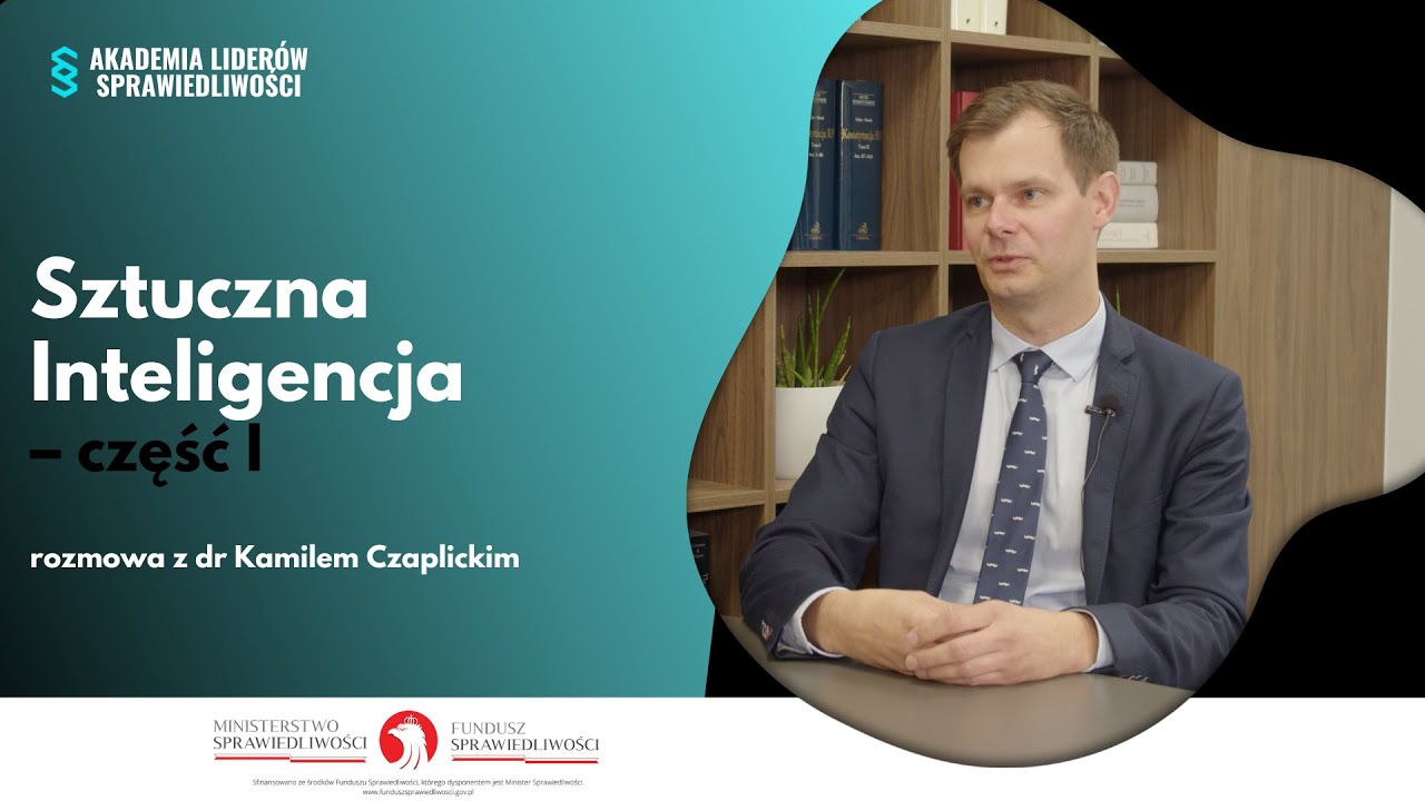 Sprawdzian Wos 1 Technikum Prawa Człowieka Sztuczna inteligencja – wyzwanie dla prawa cz. I – dr Kamil Czaplicki