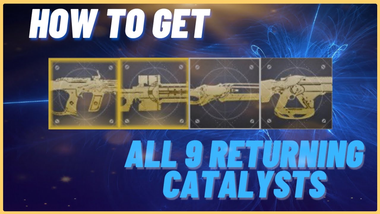 How to get all 9 returning catalysts + short review! -  Destiny 2 - Season of the Chosen