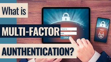 What is multi-factor authentication?