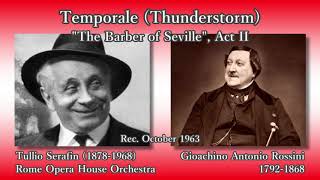 Rossini: Thunderstorm (The Barber of Seville), Serafin (1963) ロッシーニ 嵐(セビリアの理髪師) セラフィン