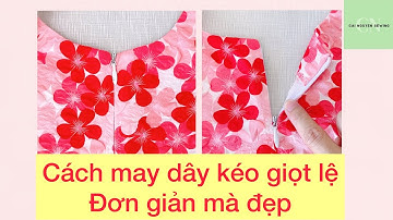 Hướng dẫn may dây kéo giọt lệ , Cách may dây kéo giọt nước, How to sew a teardrop zipper