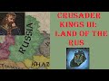 CK3: From Russia With Love (Land of the Rus Achievement Run)