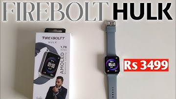 Firebolt Hulk💯 Unboxing And Review💯 AMOLED DISPLAY🔥 BEST CALLING SMARTWATCH UNDER 4000