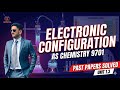 Electronic configuration/Atomic structure (Unit 1.3) | (Part 1) | AS Chemistry (9701)