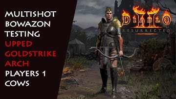 Physical Bowazon Series: Upped Goldstrike Arch, P1 Cows - Diablo 2 Resurrected