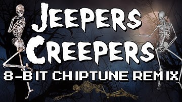 Jeepers Creepers Chiptune Remix [8-bit, 2A03]