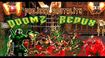 Project Brutality 3.0 - Doom 2 Redux - 4k (Part 4)
