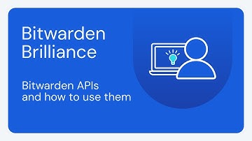 Bitwarden Brilliance: Bitwarden APIs and how to use them