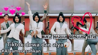 Vidio tiktok pemeran Dewa dan Alya pelakor|Buku Harian Seorang Istri SCTV  #Alyameresahkan