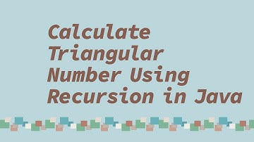 Calculate Triangular Number Using Recursion in Java